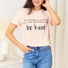 Simply Love Slogan Graphic Cuffed T-Shirt - Blush Pink