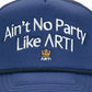 ARTI “Ain’t No Party Like” trucker hat with mesh back and curved brim