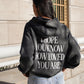 I Hope You Know Unisex Hoodie