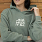 Jesus Holds It All Unisex Hoodie