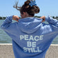 Peace Be Still Unisex Hoodie