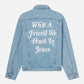 What a Friend In Jesus Denim Jacket